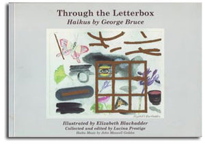 Through the Letterbox - Haikus by George Bruce